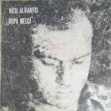 Disc vinil, LP. DUPA MELCI-NICU ALIFANTIS-279673