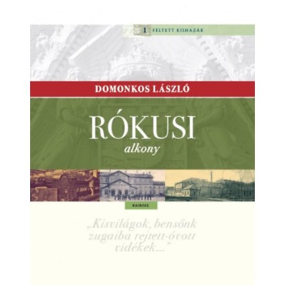 R&amp;oacute;kusi alkony - Domonkos L&amp;aacute;szl&amp;oacute; foto