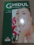Ghidul Sanatatii Tale - Michael Van Straten, Litera, 2008, Medicina Alternativa, Ghid Practic