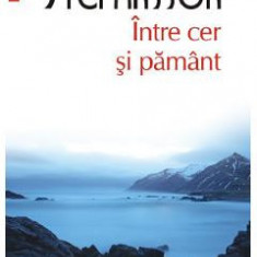 Intre cer si pamant - Jon Kalman Stefansson