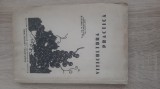 Ing. Al. P. Ionescu - Viticultura practica ( 1934 ) CONTINE DEDICATIE DEDICATIA AUTORULUI cultivarea vitei de vie vinificare vinificatia vinuri