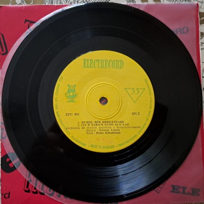 Disc Vinil Petre Săbădeanu - C&amp;icirc;tu-i Mureșul De Mare (7&amp;quot;, EP, Mono, RE)-Electrecord- EPC 691 foto