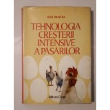 Ion Vancea - Tehnologia creșterii intensive a păsărilor (Ed. Ceres, 1978)
