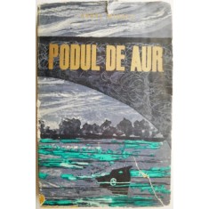 Podul de aur &ndash; Aurel Mihale