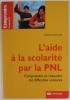 L &#039;AIDE A LA SCOLAIRE PAR LA PNL , COMPRENDRE ET RESOURDE LES DIFFICULTES SCOLAIRES par DIMITRI DEMNARD , 2010