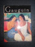 NINA STANCULESCU ZAMFIRESCU - GAUGUIN. ALBUM CLASICII PICTURII UNIVERSALE