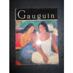 NINA STANCULESCU ZAMFIRESCU - GAUGUIN. ALBUM CLASICII PICTURII UNIVERSALE