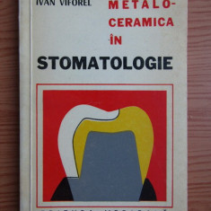 Viforel Ivan - Metalo-ceramica in stomatologie