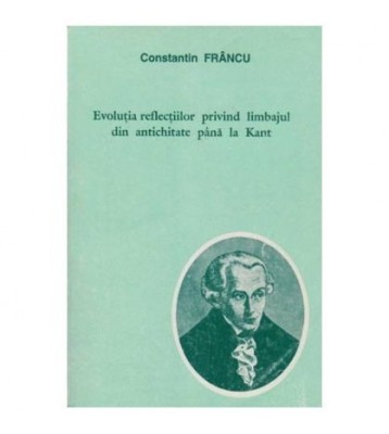 Constantin Francu - Evolutia reflectiilor privind limbajul din foto