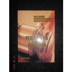 Ioan Dascalu, Cristian Eduard Stefan - Perchezitia judiciara