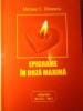 Epigrame in Doza Maxima - Mircea C. Dinescu - Poezie Romaneasca - Editgraph 2013 - 172 pagini