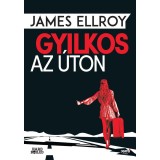 Gyilkos az &uacute;ton - James Ellroy