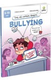 Vrei sa vorbim despre... bullying - Carine Simonet