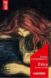 Frica și alte nuvele - Paperback brosat - Duiliu Zamfirescu - Hoffman, 2020