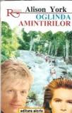 Oglinda amintirilor - Alison York