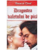 Cumpara ieftin Ponson du Terrail - Dragostea valetului de pica - 127103