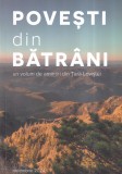 Carti: Povesti din batrani - Tudor Calin Zarojanu, Marian Coman, Robert Antonescu (2024, 193 pagini, brosata, romana)