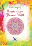Poveste despre Floarea Vieții - Paperback brosat - Ed&oacute; Gergely - For You