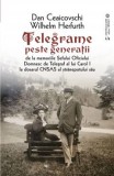 Telegrame peste generatii - de CEAICOVSCHI DAN, HERFURTH WILHELM