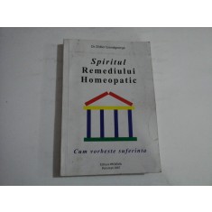 SPIRITUL REMEDIULUI HOMEOPATIC - DR. DIDIER GRANDGEORGE