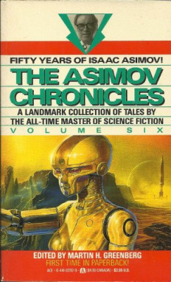 Asimov Chronicles - Fifty Years of Isaac Asimov ( antologie, vol. VI ) foto
