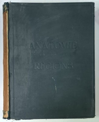 ANATOMIE DES REGIONS DANS SES RAPPORTS AVEC LA MEDECINE ET LA CHIRURGIE par GEORGE McCLELLAN , VOLUME I , 1906 foto