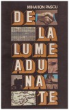 Mihai Ion Pascu - De la lume adunate - 129131