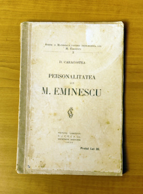 D. Caracostea - Personalitatea lui M. Eminescu (Ed. Socec 1926) foto