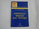 EPISTOLELE Sfantului Ioan Teologul - Arhim. Justin POPOVICI