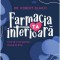 Farmacia ta interioara. Cum sa-ti recuperezi starea de bine &ndash; Dr. Robert Blaich
