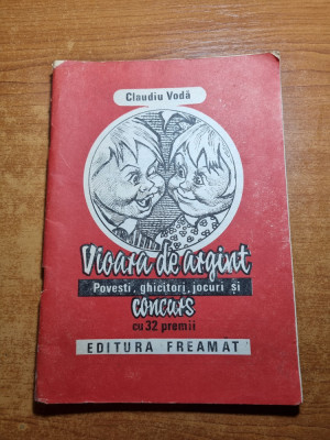 carte pentru copii - vioara de argint - povesti , jocuri ,ghicitori - anii &amp;#039;90 foto