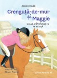 Crenguță-de-mur și Maggie. Calul o &icirc;nt&acirc;lnește pe fetiță