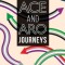 Ace and Aro Journeys: A Guide to Embracing Your Asexual or Aromantic Identity