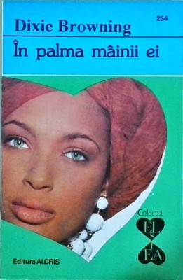 Dixie Browning - In palma mainii ei foto