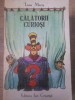 Calatorii Curiosi, Toma Mares, Ion Creanga, 1990, Carte Povesti Copii, Romana, 116 Pagini, Necartonata