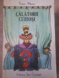 Calatorii Curiosi, Toma Mares, Ion Creanga, 1990, Carte Povesti Copii, 116 Pagini, Romana
