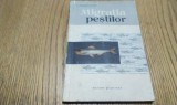 MIGRATIA PESTILOR - M. Niculescu-Duvaz - Editura Stiintifica, 1959, 182 p.