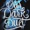 Our Dark Duet