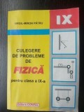 Culegere de probleme de fizica pentru clasa a 9-a - Virgil-Miron Patru