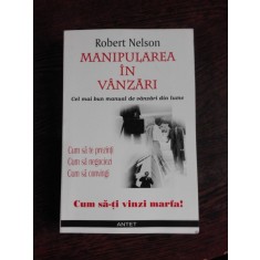 MANIPULAREA IN VANZARI - ROBERT NELSON