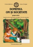 Domeniul Om si societate - grupa mica