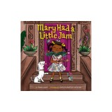 Mary Had a Little Jam: Volume 3