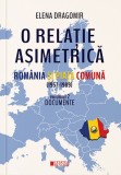 O relatie asimetrica. Romania si Piata Comuna 1957-1989 (vol. II) - Editura Cetatea de Scaun