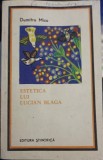 Estetica lui Lucian Blaga - Dumitru Micu, Editura Stiintifica 1970, Filosofie, Carte veche
