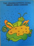 THE GRASSHOPPER&#039;S SONG, ILUSTRATII: MODESTO BRAULIO , 1984