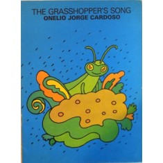 THE GRASSHOPPER&#039;S SONG, ILUSTRATII: MODESTO BRAULIO , 1984