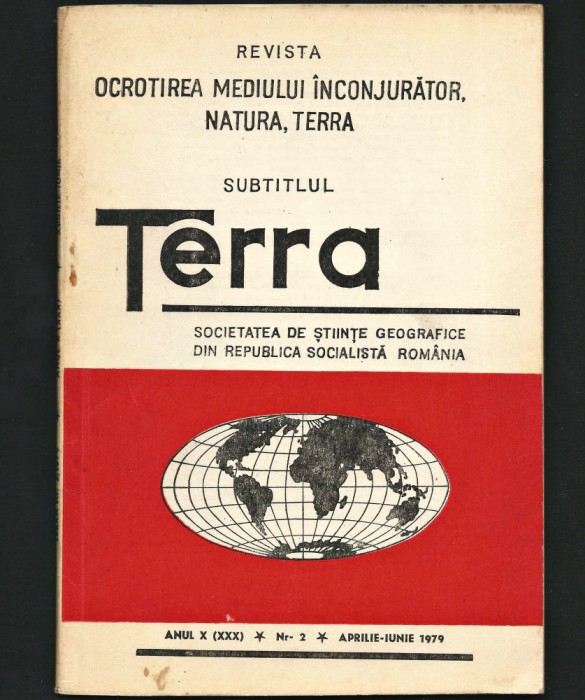 TERRA - REVISTĂ OCROTIREA MEDIULUI &Icirc;NCONJURĂTOR, NATURA - AN X, NR. 2 / 1979
