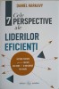 Cele 7 Perspective ale Liderilor Eficienți - Daniel Harkavy - Amaltea, 2021, Psihologie, Leadership, Carte, Romana