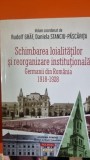Schimbarea loialitatilor si reorganizare institutionala. Germanii din Romania 1918-1928 - Rudolf Graf, Daniela Stanciu-Pascarita