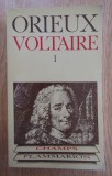 Jean Orieux - Voltaire ou la royaute de l&#039;esprit (vol. 1)